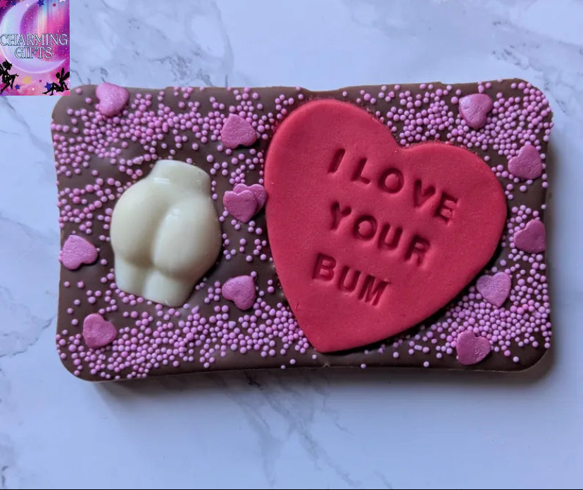 I love your Bum Chocolate Bar