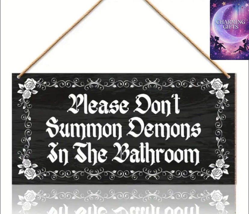 Gothic Bathroom Wooden Sign - "Please Don't Summon Demons" Witch Wall Decor with Elegant Floral Design, Rustic Black and White Wooden Hanging Sign, Perfect for Home, Guest Restrooms, or Halloween Decorations, Humorous Bathroom Signs | Witchy Aesthetic |