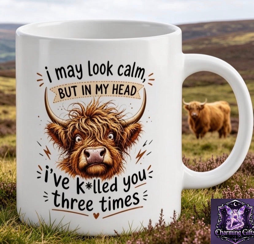 Highland Cow Funny Quote Coffee Mug - "I May Look Calm" Sarcastic Animal Design - Witty Novelty Tea Cup with Cow Illustration - Humorous Gift for Cow Lovers - High-Quality 11oz White Ceramic mug