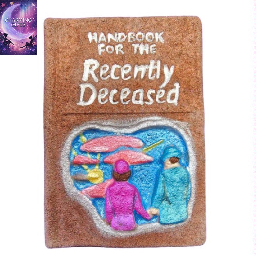 HANDBOOK FOR THE RECENTLY DECEASED BATH BOMB
