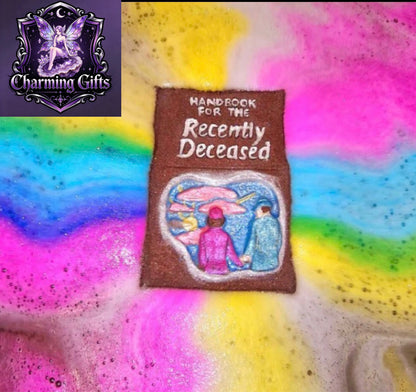 HANDBOOK FOR THE RECENTLY DECEASED BATH BOMB