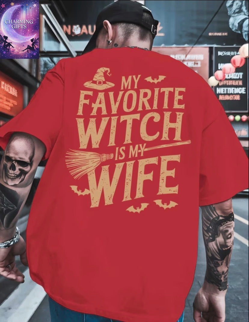 The T-Shirt Featuring My Favorite Witch, Who Happens to Be My Wife, Is a Classic And Versatile Piece for Men. It Has a Round Neck And a Back Print, Making It Perfect for Basketball And an Essential Summer Outfit for The Gym. for Halloween, Plus Size