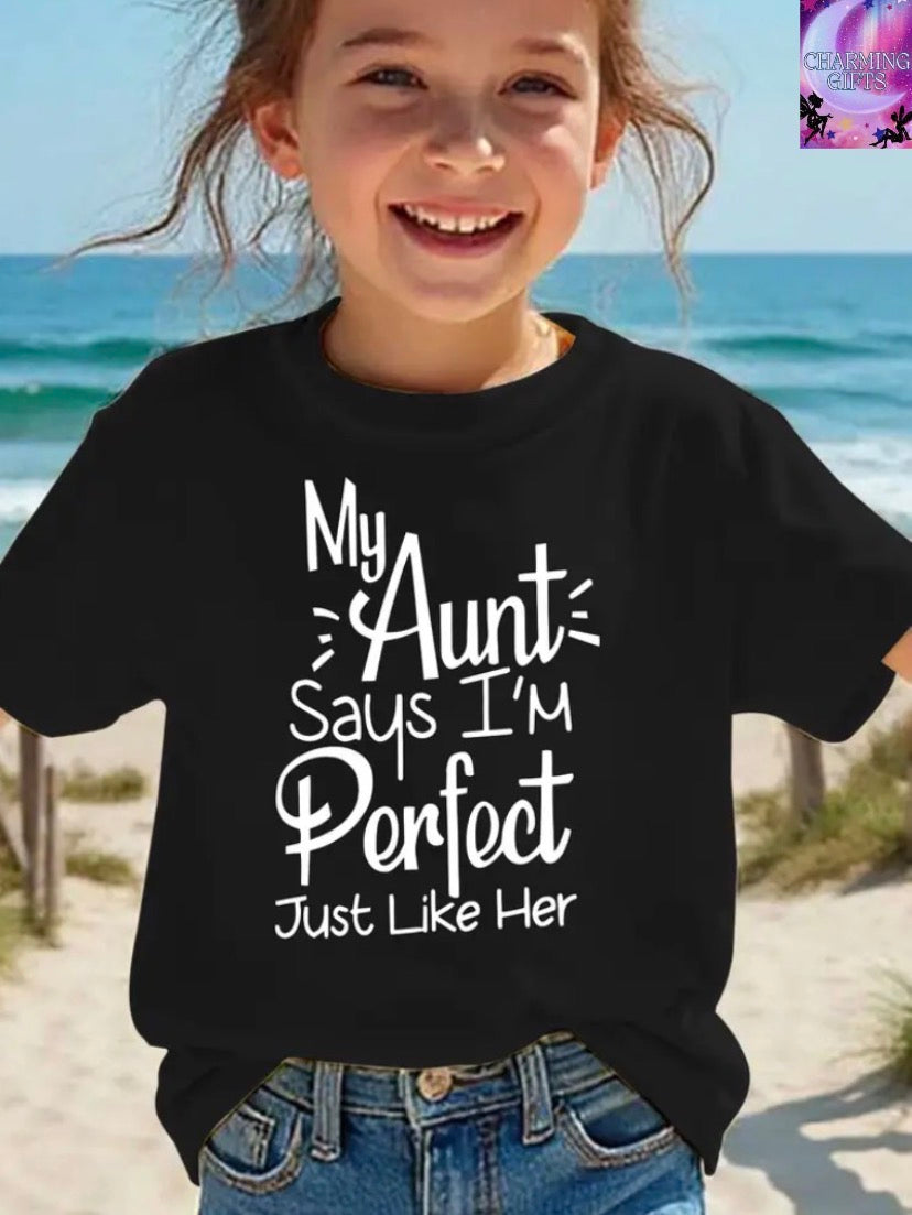 [Girls' & Boys Short Sleeve T-Shirt] Summer Fashion Girls' & Boys Short Sleeve T-Shirt "MY AUNT SAYS I'M PERFECT JUST LIKE HER" Letter Print Casual Versatile Top