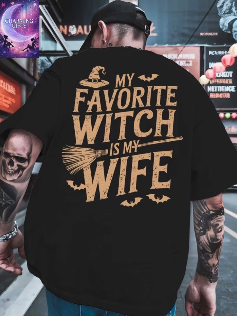 The T-Shirt Featuring My Favorite Witch, Who Happens to Be My Wife, Is a Classic And Versatile Piece for Men. It Has a Round Neck And a Back Print, Making It Perfect for Basketball And an Essential Summer Outfit for The Gym. for Halloween, Plus Size